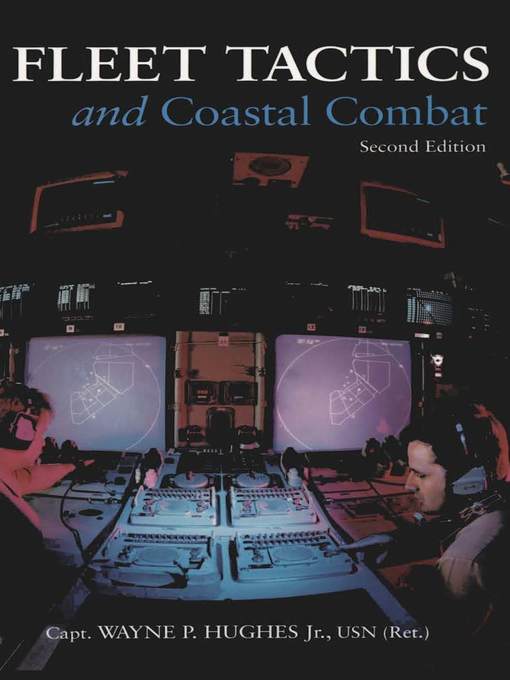 Title details for Fleet Tactics and Coastal Combat by Wayne P. Hughes - Wait list